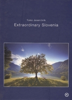 Extraordinary Slovenia by Tomo Jaseničnik