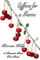 Caffeine for a Marine by Kiernan Kelly