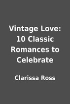 Vintage Love: 10 Classic Romances to…