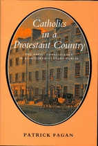 Catholics in a Prostetant Country by Patrick…