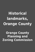 Historical landmarks, Orange County by…