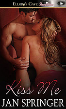 Kiss Me by Jan Springer