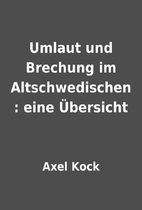 Umlaut und Brechung im Altschwedischen :…
