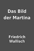 Das Bild der Martina by Friedrich Wallisch