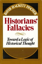 Historians' Fallacies : Toward a Logic of…