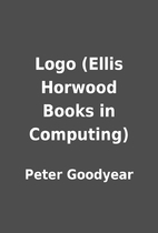 Logo (Ellis Horwood Books in Computing) by…