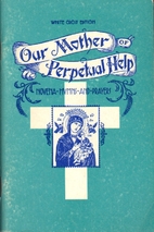 Our Mother Of Perpetual Help: Novena - Hymns…