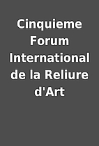 Cinquieme Forum International de la Reliure…