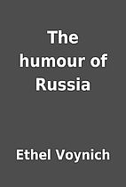 The humour of Russia by Ethel Voynich