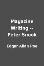 Magazine Writing -- Peter Snook by Edgar…