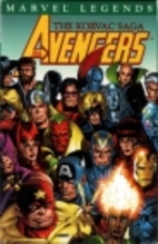 Avengers: The Korvac Saga by Jim Shooter