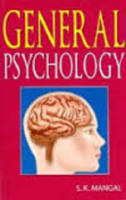 General psychology / by S.K. Mangal