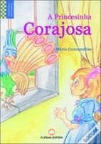 A princesa corajosa by Mário Contumélias