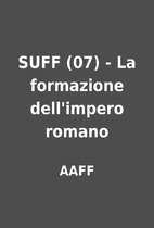 SUFF (07) - La formazione dell'impero romano…