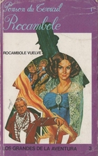Rocambole vuelve by Pierre-Alexis Ponson du…