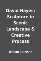 David Hayes; Sculpture in Scenic Landscape &…