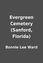 Evergreen Cemetery (Sanford, Florida) by…