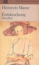 Enttäuschung. Novellen by Heinrich Mann