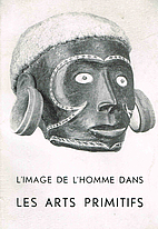 L'image de l'homme dans les arts primitifs :…