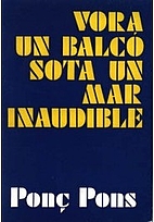 Vora un balcó sota un mar inaudible by…