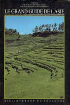Le Grand guide de l'Asie by Collectif