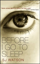 Before I Go to Sleep: A Novel by S. J.…