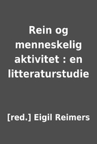 Rein og menneskelig aktivitet : en…