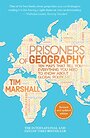 Prisoners of Geography: Ten Maps That Explain Everything About the World (1) (Politics of Place) - Tim Marshall
