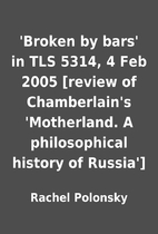 'Broken by bars' in TLS 5314, 4 Feb 2005…