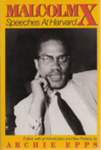 Malcolm X: Speeches at Harvard by Malcolm X