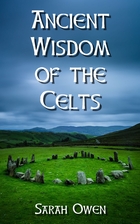 The Ancient Wisdom of the Celts by Sarah…