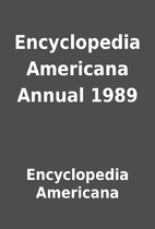 Encyclopedia Americana Annual 1989 by…