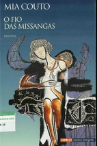 O Fio Das Missangas by Mia Couto