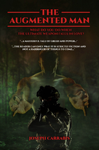 The Augmented Man by Joseph Carrabis