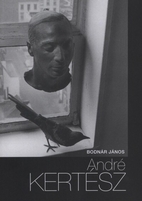 André Kertész by Bodnár János