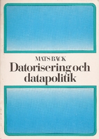 Datorisering och datapolitik by Mats…