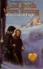 And Both Were Young by Madeleine L'Engle