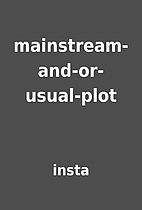 mainstream-and-or-usual-plot by insta