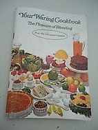 Your Waring cookbook : the pleasure of…