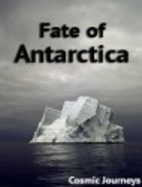 Cosmic journeys - Fate of Antarctica by…