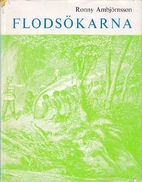 Flodsökarna by Ronny Ambjörnsson