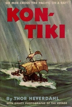 Kon-Tiki: Across the Pacific in a Raft by…