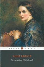 The Tenant of Wildfell Hall by Anne Brontë