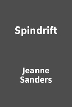 Spindrift by Jeanne Sanders