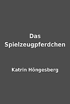 Das Spielzeugpferdchen by Katrin…