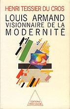 Louis Armand, Visionnaire de la modernité…