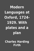 Modern Languages at Oxford, 1724-1929. With…