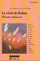Le récit de fiction. 15 textes à…