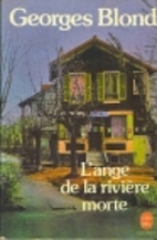L'ange de la riviere morte by Georges Blond