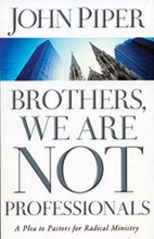 Brothers, We Are Not Professionals: A Plea…